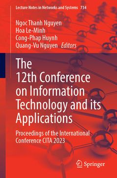 portada The 12th Conference on Information Technology and Its Applications: Proceedings of the International Conference Cita 2023 (en Inglés)