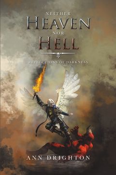 portada Neither Heaven nor Hell: Reflections of Darkness (in English)