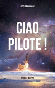 portada Ciao Pilote !: science-fiction (en Francés)