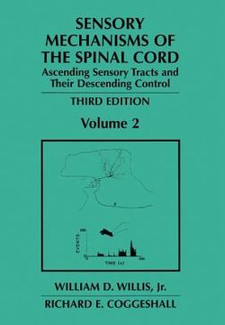 portada Sensory Mechanisms of the Spinal Cord: Volume 2 Ascending Sensory Tracts and Their Descending Control (in English)