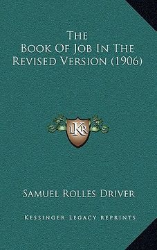 portada the book of job in the revised version (1906) (en Inglés)