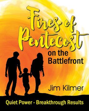 portada Fires of Pentecost on the Battlefront: Quiet Power - Breakthrough Results (en Inglés)