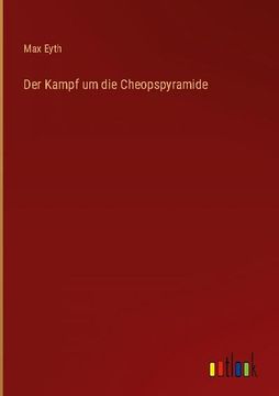 portada Der Kampf um die Cheopspyramide (en Alemán)