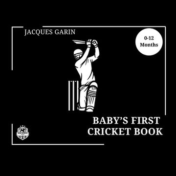 portada Baby's First Cricket Book: Black and White High Contrast Baby Book 0-12 Months on Cricket