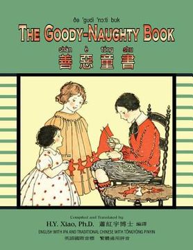 portada The Goody-Naughty Book (Traditional Chinese): 08 Tongyong Pinyin with IPA Paperback B&w