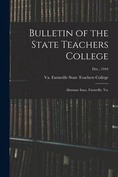 portada Bulletin of the State Teachers College: Alumnae Issue, Farmville, Va.; Dec., 1944 (in English)