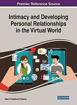 portada Intimacy and Developing Personal Relationships in the Virtual World (Advances in Human and Social Aspects of Technology) (in English)
