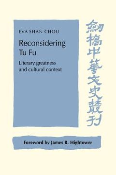 portada reconsidering tu fu: literary greatness and cultural context (en Inglés)