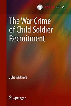 portada The War Crime of Child Soldier Recruitment