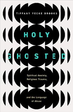 portada Holy Ghosted: Spiritual Anxiety, Religious Trauma, and the Language of Abuse (en Inglés)
