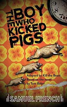 portada The boy who Kicked Pigs (in English)