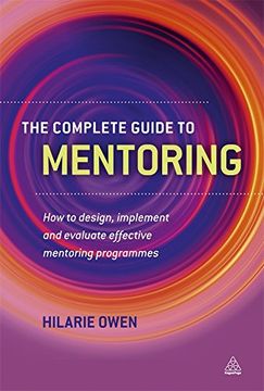 portada The Complete Guide to Mentoring: How to Design, Implement and Evaluate Effective Mentoring Programmes (en Inglés)