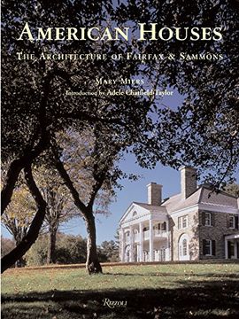 portada American Houses: The Architecture of Fairfax & Sammons (Classical America) (en Inglés)