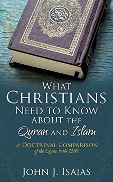 portada What Christians Need to Know About the Quran and Islam (en Inglés)