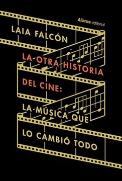 portada La Otra Historia del Cine: La Música que lo Cambió Todo