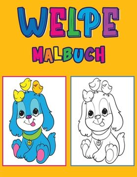 portada Welpe Malbuch: Aktivitätsbuch für Kinder (en Alemán)