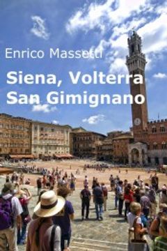 portada Siena, Volterra, san Gimignano (en Inglés)