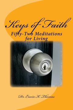 portada Keys of Faith: Fifty-Two Meditations for Living (en Inglés)