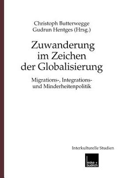 portada Zuwanderung Im Zeichen Der Globalisierung: Migrations-, Integrations- Und Minderheitenpolitik (en Alemán)