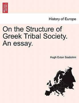 portada on the structure of greek tribal society. an essay. (en Inglés)