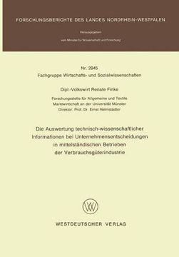 portada Die Auswertung technisch-wissenschaftlicher Informationen bei Unternehmensentscheidungen in mittelständischen Betrieben der Verbrauchsgüterindustrie ... Landes Nordrhein-Westfalen) (German Edition)