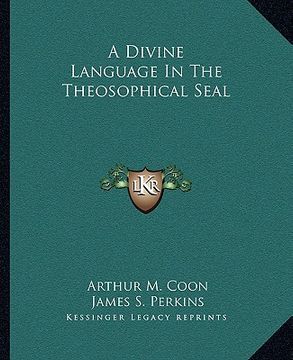 portada a divine language in the theosophical seal (en Inglés)