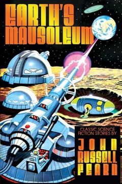 portada Earth's Mausoleum: Classic Science Fiction Stories