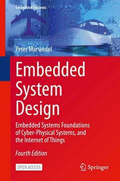 portada Embedded System Design: Embedded Systems Foundations of Cyber-Physical Systems, and the Internet of Things (en Inglés)