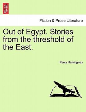 portada out of egypt. stories from the threshold of the east. (en Inglés)