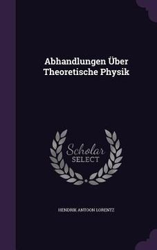 portada Abhandlungen Über Theoretische Physik