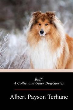 portada Buff: A Collie, and Other Dog-Stories (in English)