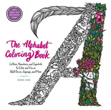 portada The Alphabet Coloring Book: Letters, Numbers, and Symbols to Color and use as Wall Decor, Signage, and More 
