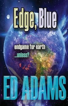 portada Edge, Blue: Endgame for Earth...unless?