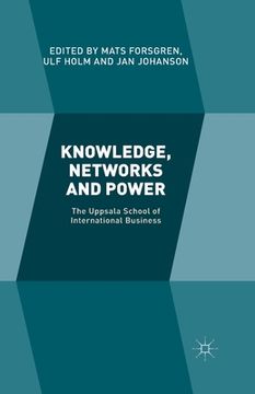 portada Knowledge, Networks and Power: The Uppsala School of International Business (en Inglés)
