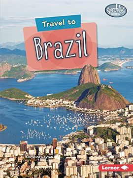 portada Travel to Brazil (Searchlight Books ™ ― World Traveler) (en Inglés)