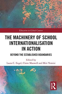 portada The Machinery of School Internationalisation in Action (Education in Global Context) 