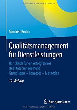 portada Qualitätsmanagement für Dienstleistungen: Handbuch für ein Erfolgreiches Qualitätsmanagement. Grundlagen – Konzepte – Methoden 
