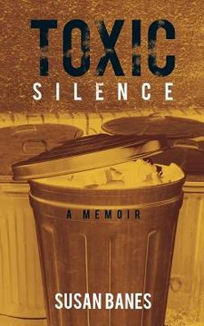 portada Toxic Silence: A Memoir (en Inglés)