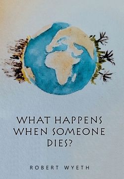 portada What Happens When Someone Dies?