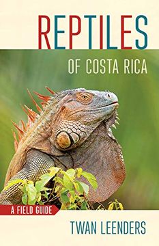 portada Reptiles of Costa Rica: A Field Guide (Zona Tropical Publications) (en Inglés)