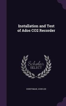 portada Installation and Test of Ados CO2 Recorder (en Inglés)