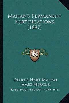 portada mahan's permanent fortifications (1887) (in English)