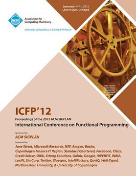 portada Icfp 12 Proceedings of the 2012 ACM Sigplan International Conference on Functional Programming