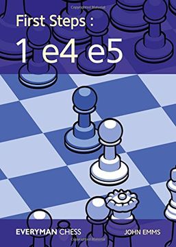 portada First Steps: 1 e4 e5 (Everyman Chess) (in English)
