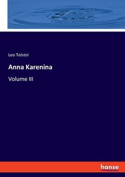 portada Anna Karenina: Volume III (en Inglés)