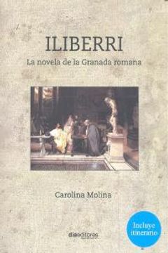 portada Iliberri : la novela de la Granada romana