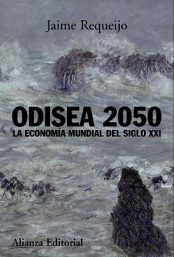 portada Odisea 2050: La Economia Mundial del Siglo xxi (in Spanish)