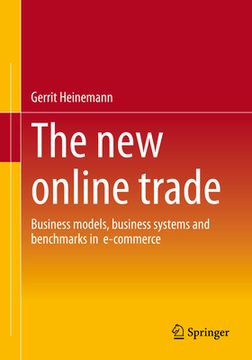 portada The New Online Trade: Business Models, Business Systems and Benchmarks in E-Commerce (en Inglés)
