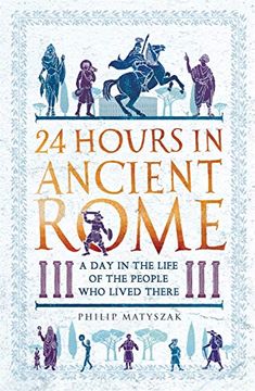 portada 24 Hours in Ancient Rome (in English)
