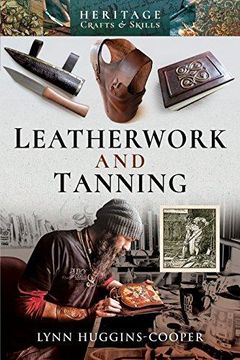 portada Leatherwork and Tanning (Heritage Crafts and Skills) (en Inglés)